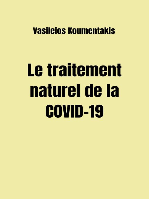 Title details for Le Traitement Natural de la COVID-19 by Vasileios Koumentakis - Available